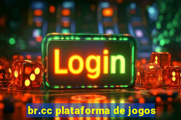 br.cc plataforma de jogos